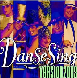 Danse Sing 2003-2004 [Audio CD] Artistes variés