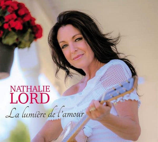 La Lumiere de L'Amour [Audio CD] Nathalie Lord