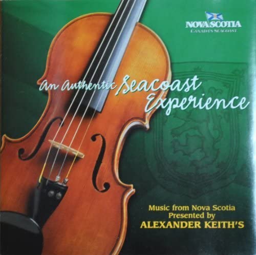 An Authentic Seacoast Experience: Presented by Alexander Keith`s [Audio CD] Various Artists