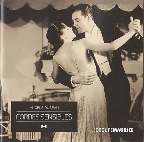 Cordes Sensibles - (Canada) - CD [Audio CD] Angele Dubeau and Le Groupe Maurice