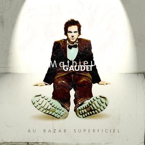 Au Bazar Superficiel [Audio CD] Gaudet/ Mathieu