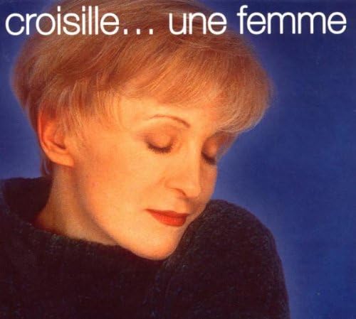 Croisille... Une Femme [Audio CD]