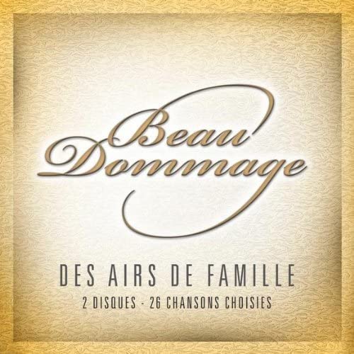Des Airs De Famille - 2CD [Audio CD] Beau Dommage