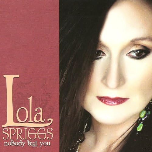 Nobody But You [Audio CD] Lola Spriggs