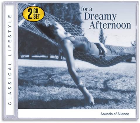 Classical Lifestyle: For a Dreamy Afternoon [Audio CD]