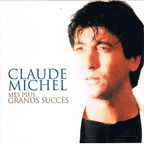 Mes Plus Grands Succes (incluant: Mal D'amour/ Maladie Mal D'amour/ Je Suis Un Romantique & Aime-moi Comme Je T'aime) [Audio CD] Claude Michel