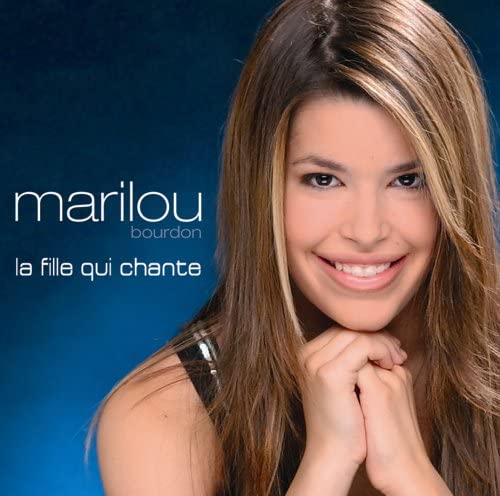 La Fille Qui Chante [Audio CD] Marilou