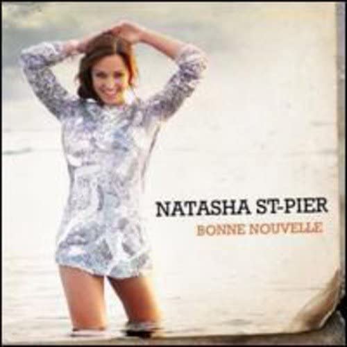 Bonne Nouvelle [Audio CD] Natasha St-Pier