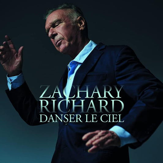 Danser le ciel [Audio CD] Zachary Richard