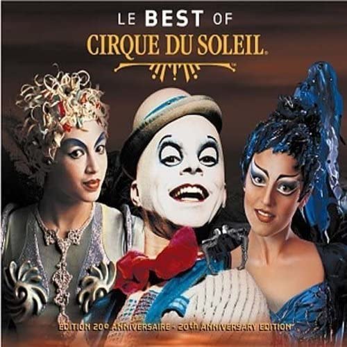 Le Best of Cirque Du Soleil [Audio CD] Cirque du Soleil