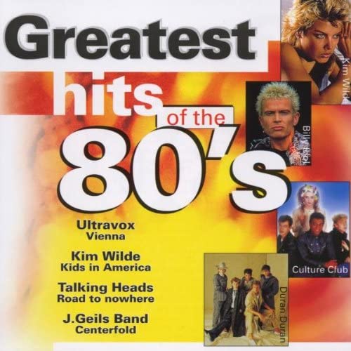 Greatest Hits Of The 80'S [Audio CD] VARIOUS ARTISTS