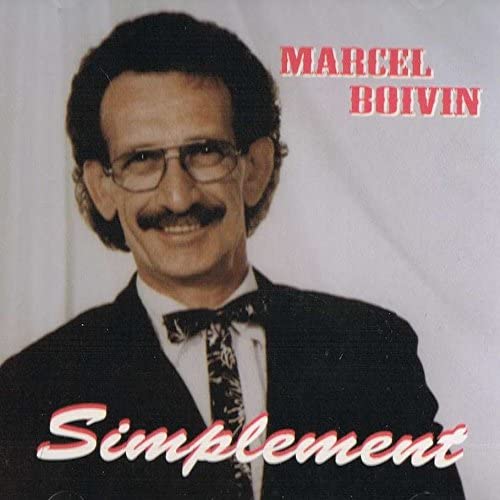 Simplement [Audio CD] Marcel Boivin