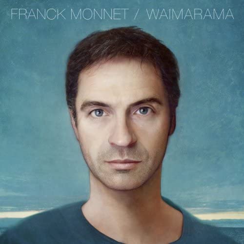 Waimarama [Audio CD] Franck Monnet