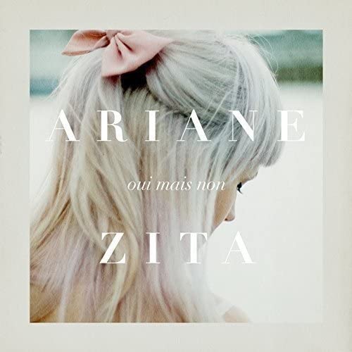 Oui Mais Non [Audio CD] Zita/ Ariane