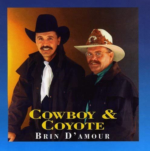 Brin D'amour [Audio CD] Cowboy & Coyote