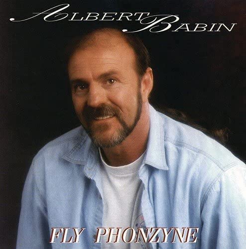 Fly Phonzine [Audio CD] Albert Babin