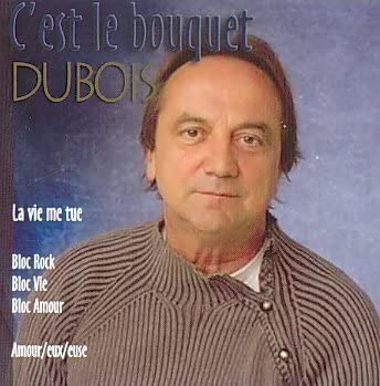 C'est Le Bouquet [Audio CD] Dubois/ Claude