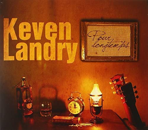 Pour Longtemps [Audio CD] Keven Landry