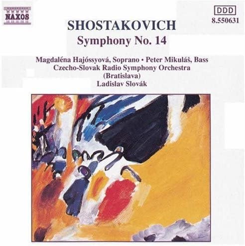 SHOSTAKOVICH: Symphony No. 14 [Audio CD] Slovak Radio Symphony Orchestra; Hajóssyová, Magdaléna; Slovak, Ladislav and Mikuláš, Peter