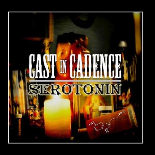 Serotonin [Audio CD] Cast In Cadence