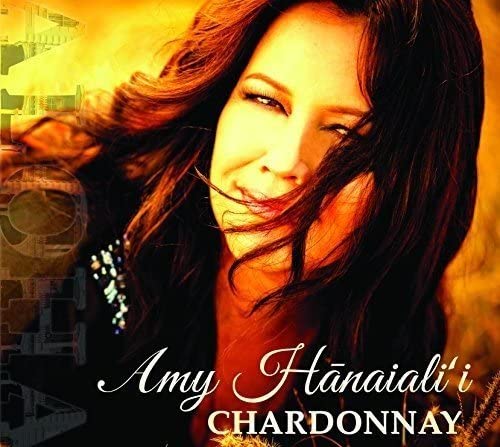 Chardonnay [Audio CD] Amy Hanaiali'i