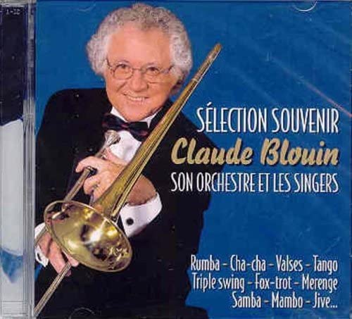 Selections Souvenirs [Audio CD] Blouin Claude & Son Orch