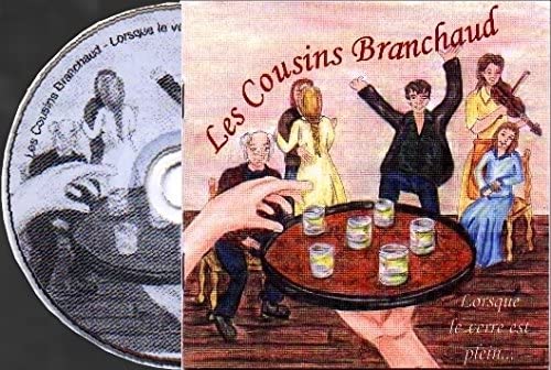 Lorsque le verre est plein. [Audio CD] Les Cousins Branchaud