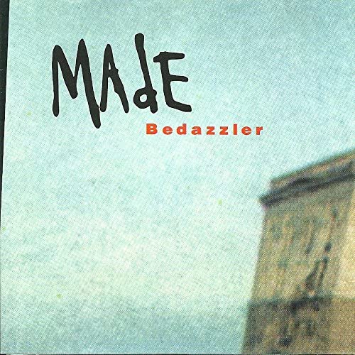 Bedazzler [Audio CD] Made