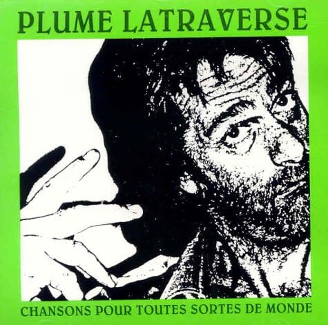 Chansons De Toutes Sortes (Frn) [Audio CD] Latraverse, Plume