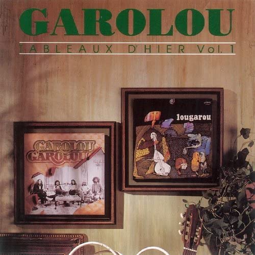 Garolou (Tableau D'hier) Vol.1 [Audio CD] Garolou