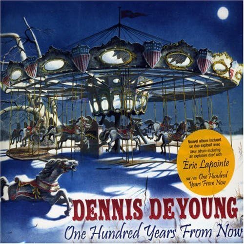 One Hundred Years From Now [Audio CD Like New/Comme Neuf] Dennis Deyoung