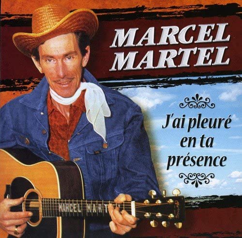 J'ai Pleure En Ta Presence [Audio CD] Marcel Martel