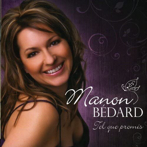 Tel Que Promis [Audio CD] Manon Bedard