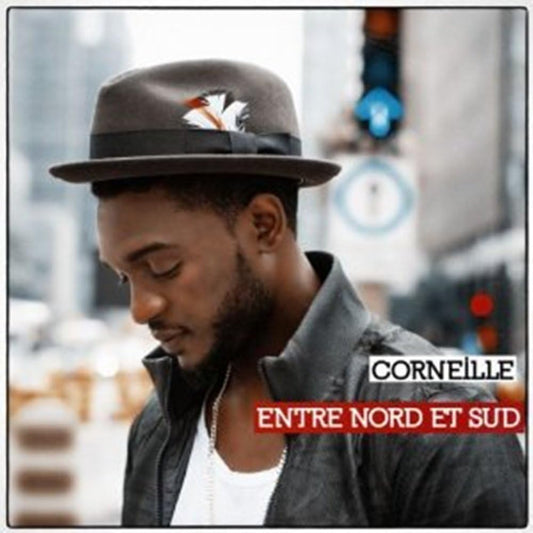 Entre Nord et Sud [Audio CD] Corneille