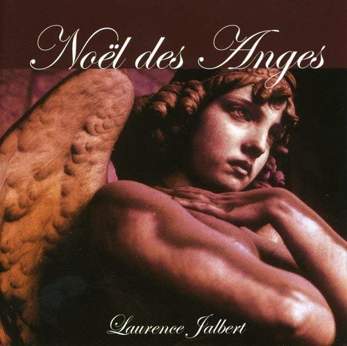 Noel Des Anges [Audio CD] Laurence Jalbert