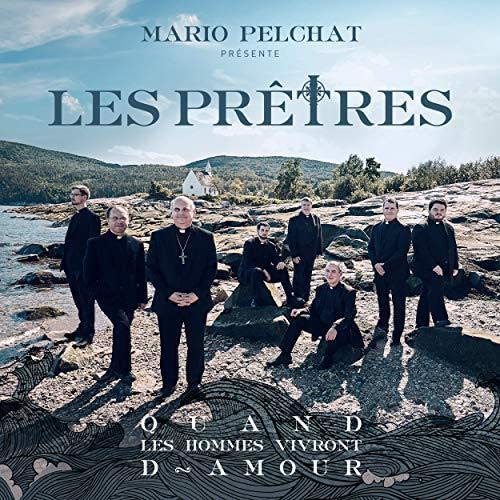 Quand les Hommes Vivront d'Amour (CD) | 2018 [Audio CD] Les Prêtres and Mario Pelchat
