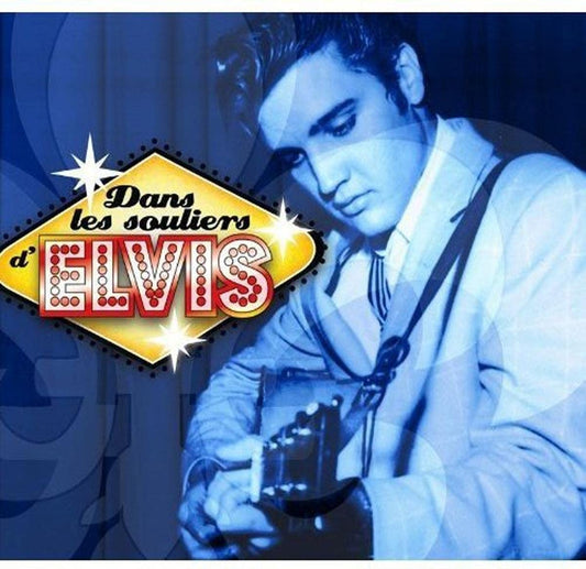 Dans les souliers d'Elvis [Audio CD] Variés / Various, Roch Voisine, Isabelle Boulay, Éric Lapointe, Nadja, Mario Pelchat, Ima, Mélissa Bédard and Marie-Eve Janvier et Jean-François Breau