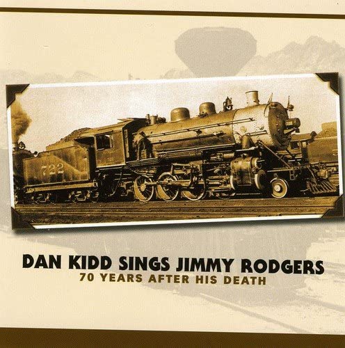 Dan Kidd//Sings Jimmy Rodgers (70 Years After) [Audio CD] Dan Kidd