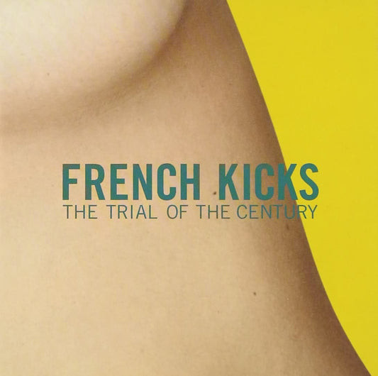 Trail of the Century [Audio CD] French Kicks