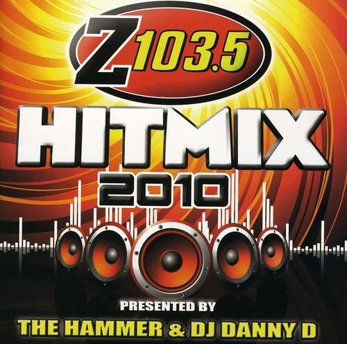 Z103.5 Hit Mix 2010 / Various [Audio CD] The Hammer; DJ Danny D; Chico Bennett; RedOne; Ray Hedges; Richard Vission; Will Gregory; Allison Goldfrapp; Giorgio Tuinfort; Yeah Yeah Yeahs; David Guetta; Dennis Ferrer; Lady Gaga and Sandy Vee