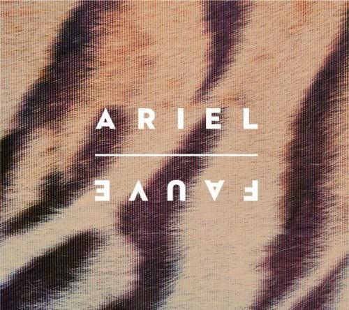 Fauve [Audio CD] ARIEL