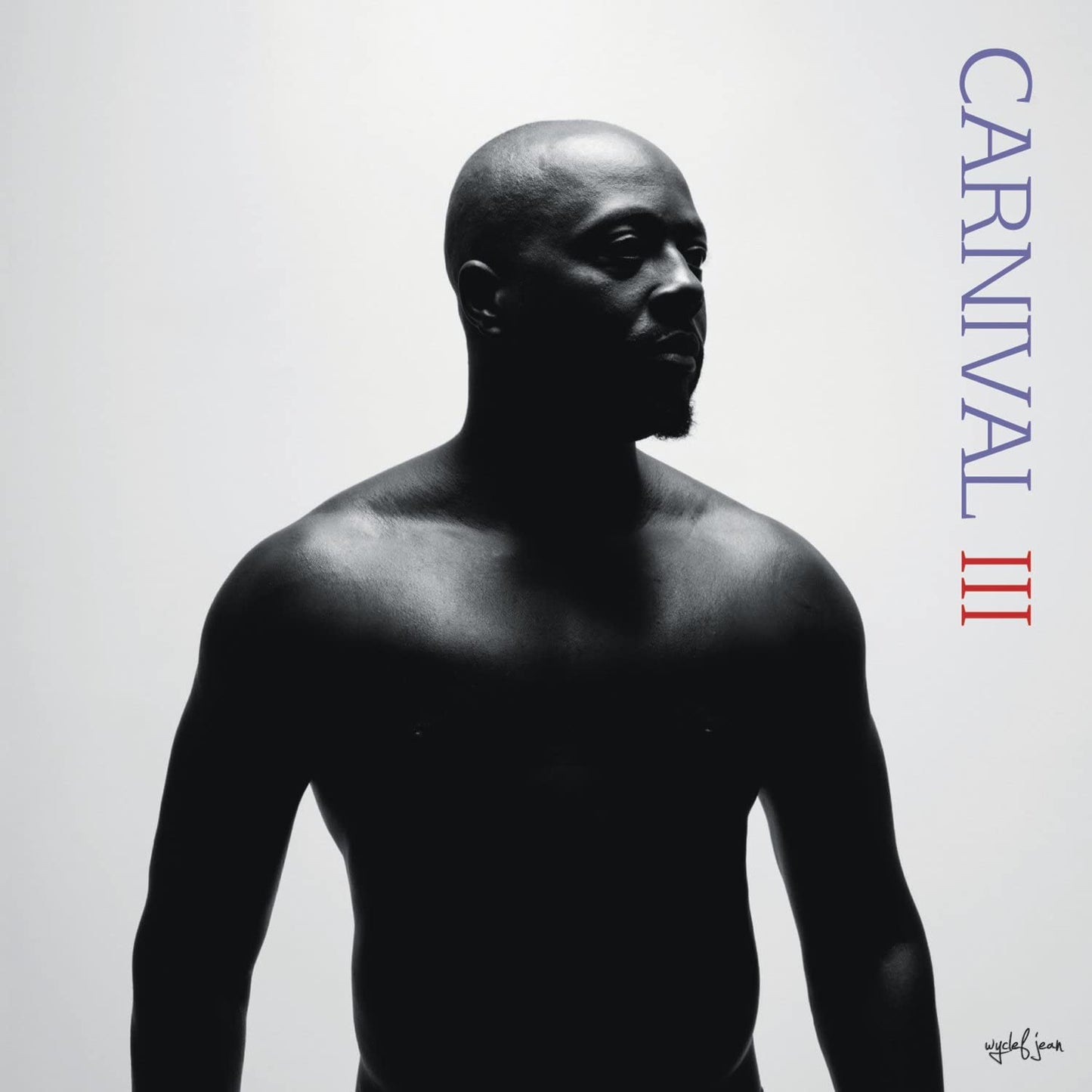Carnival Iii: The Fall And Rise Of A Refugee [Audio CD] Wyclef Jean and Multi-Artistes