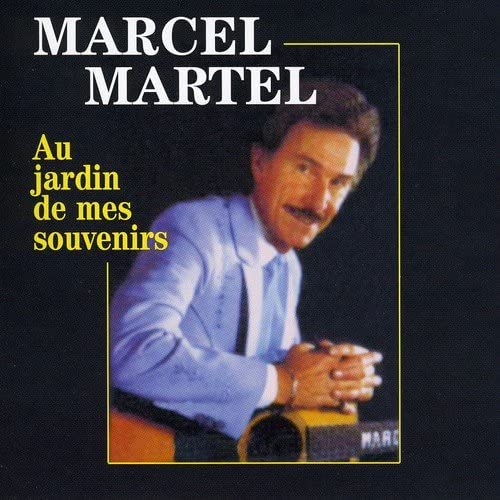 Au Jardin De Mes Souvenirs [Audio CD] Marcel Martel