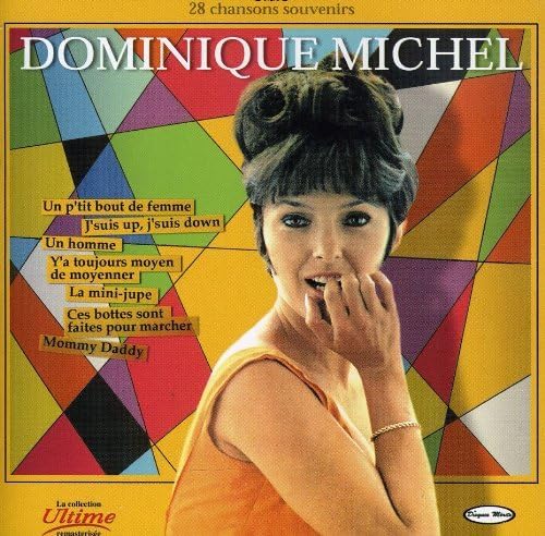 28 Chansons Souvenirs [Audio CD] Dominique Michel