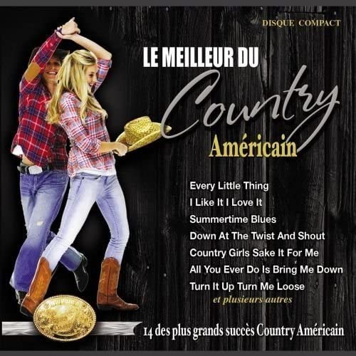 Le meilleur du Country Américain [Audio CD] Various Artists