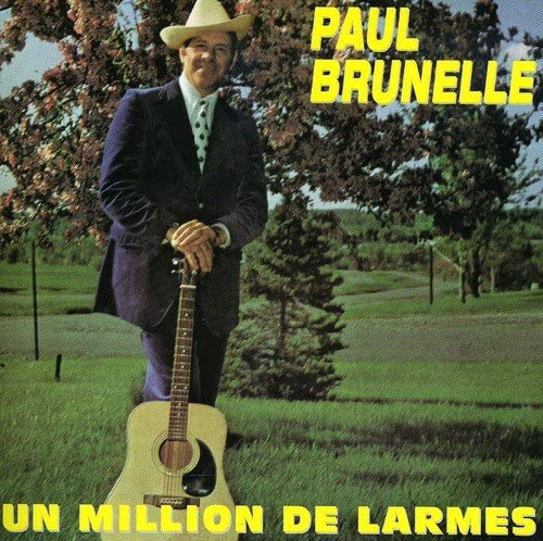 Paul Brunelle//Un Million De Larmes [Audio CD] Paul Brunelle