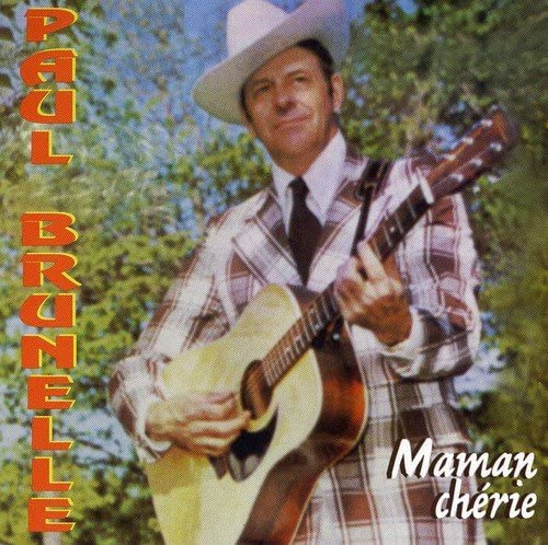 Paul Brunelle//Maman Cherie [Audio CD] Paul Brunelle