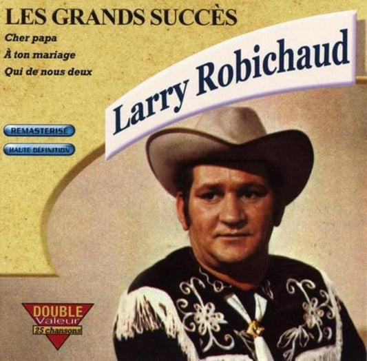 Les Grands Succes [Audio CD] Larry Robichaud