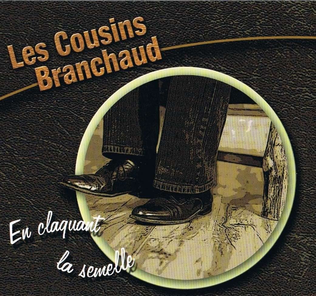 Les Cousins Branchauds - En Claquant la Semelle [Audio CD] Les Cousins Branchauds