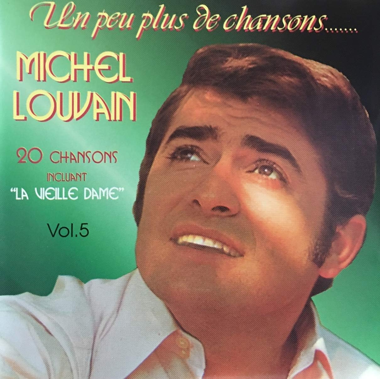 un peu plus de chansons [Audio CD] Michel Louvain